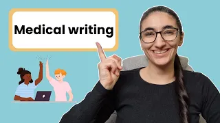 How to get into medical writing