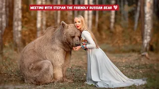 Meeting with Stepan the friendly Bear!!!!