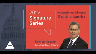 Perspectives on Mental Health Policy from Secretary Becerra
