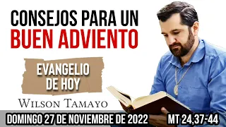 Evangelio de hoy Domingo 27 de Noviembre (Mt  24,37-44) | Wilson Tamayo | Tres Mensajes