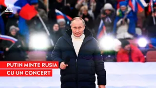 Putin își minte poporul cu un concert. Rușii au sărbătorit „Ziua reunificării Crimeei cu Rusia”