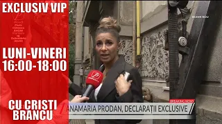 ANAMARIA PRODAN, NOI DECLARAȚII EXCLUSIVE