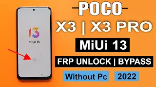 Poco X3/X3 Pro Miui 13 Frp Bypass Without Pc | Without Second Space/Without Apk Latest Method 2022