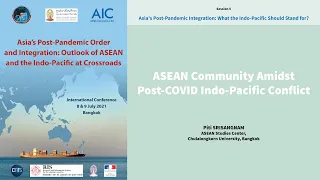 ASEAN Community Amidst Post-COVID Indo-Pacific Conflict / Piti SRISANGNAM