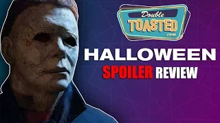 HALLOWEEN 2018 SPOILER REVIEW