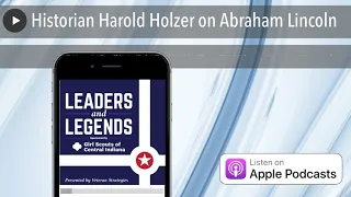 Historian Harold Holzer on Abraham Lincoln