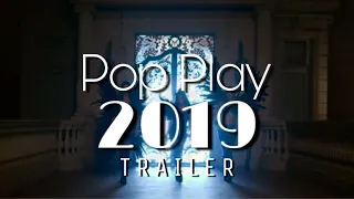 Pop Play 2019 | TRAILER (Final Teaser)