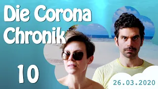 Die Corona Chronik 10 - Große Fragen auf kleinem Raum (26.03.2020)