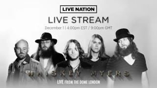 Watch a Live Stream with Whiskey Myers on Dec 1st!