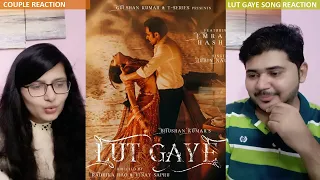 Couple Reaction on Lut Gaye | Emraan Hashmi, Yukti | Jubin N, Tanishk B, Manoj M