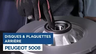 Peugeot 5008 - Changer les Disques et Plaquettes de frein arrières