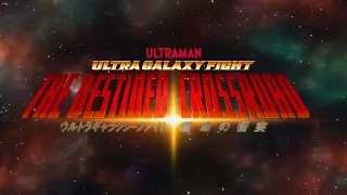 Ultra Galaxy Fight - The Destined Crossroad || Completo Sub. Español