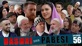 DASHNI DHE PABESI - Episodi 56 ( Tregime të Vjetra)