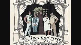 The Decemberists - We Both Go Down Together