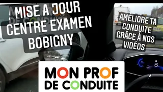 Mise à jour parcours CENTRE examen BOBIGNY (Mon Prof De Conduite)