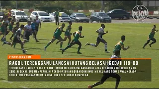 Ragbi Piala Agong: 18 Try 14 Conversion Untuk Terengganu Belasah Kedah