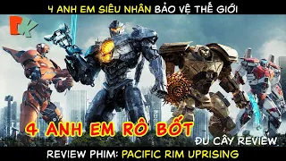 4 Anh Em Rô Bốt Giải Cứu Thế Giới Khỏi Lũ Kaiju. Phim Pacific Rim Uprising 2018.