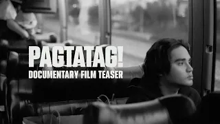 ⚠️ PAGTATAG! Documentary Film Teaser