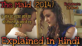 The Maid (2014) Movie Explained in HINDI | Romantic story | MR.Explainer