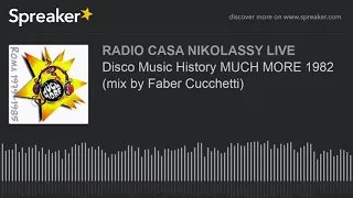 Disco Music History MUCH MORE 1982 (mix by Faber Cucchetti)