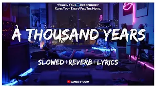 Christina Perri - A Thousand Years [Slowed+Reverb+Lyrics] || Lo-fi Song