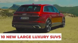 10 New Luxury Large SUVs Upcoming For 2020