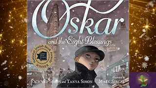 OSKAR AND THE EIGHT BLESSINGS, by Richard Simon & Tonya Simon | Hanukkah Kids Book Read Aloud