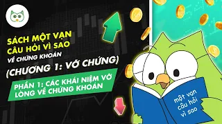 Các Khái Niệm Vỡ lòng Về Chứng Khoán - Sách 1 Vạn Câu Hỏi Vì Sao Về Chứng Khoán | Cú Thông Thái