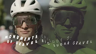 Monuments of Gravel Episode 5: Big Sugar