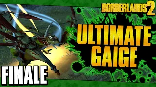 Borderlands 2 | Ultimate Gaige Road To OP10 | Finale