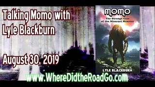 Talking Momo with Lyle Blackburn - Aug 30, 2019