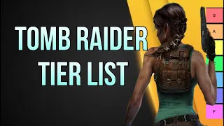 Ranking ALL Mainline Tomb Raider Games: Tier List