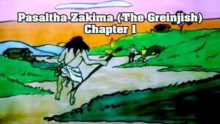 PASALTHA ZAKIMA - CHAPTER 1  (The Greinjish) Hunawl hnawh khah nan