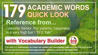 179 Academic Words Quick Look Ref from "For parents, happiness is a very high bar | TED Talk"