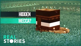 Is Mecca In The Wrong Place? (Global Documentary) | Real Stories