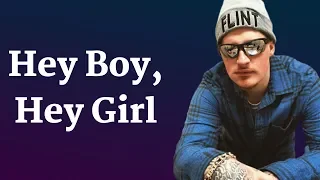 Upchurch - Hey Boy, Hey Girl (Lyrics) feat. Katie Noel