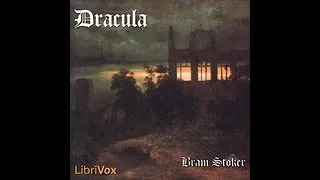 Dracula by Bram Stoker part 3 ch (21-27)