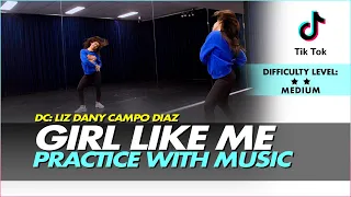 Shakira Girl like me | Practice with music | DC: Liz Dany Campo Diaz