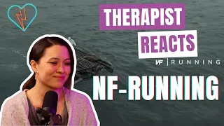 Therapist Reacts to NF - Running