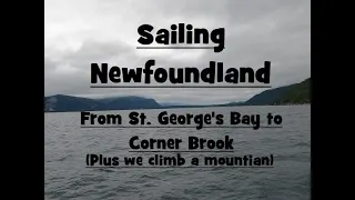 Sailing Newfoundland - Leaving St. George's Bay to climb a mountain in Lark Harbor