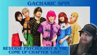 Gacharic Spin Reverse psychology & The Come Up Chapter 'LIVE' MUSIC VIDEO REACTION!!