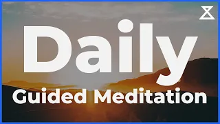 Daily Guided Meditation (A Great Mindfulness Practice to Use Every Day)