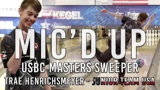 Trae Henrichsmeyer | USBC Masters Sweeper Mic’d Up