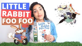 Little Rabbit Foo Foo - by Michael Rosen