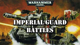 Imperial Guard Battles / Warhammer 40k Lore