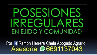Posesiones irregulares en zona urbana ejidal y comunal. Asesoría Tel 6691137043 en todo México
