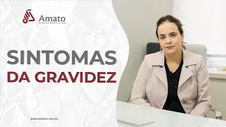 Quais são os Sintomas da Gravidez? Estou grávida?