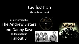 [karaoke] Danny Kaye and The Andrews Sisters - Civilization [Fallout 3 / Fallout 4]