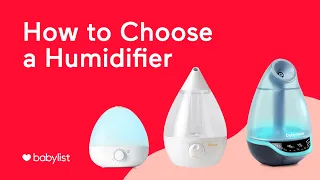 How to Choose the Best Humidifier | ft. Babymoov, Crane & Fridababy