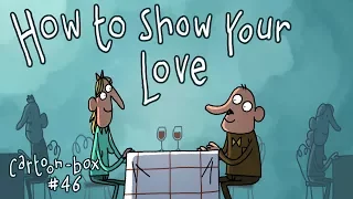 How To Show Your Love | Cartoon-Box 46